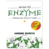 Nhân Tố Enzyme – Tập 1 – Phương Thức Sống Lành Mạnh (Tái Bản 2023)