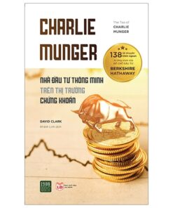 Charlie Munger – Nhà Đầu Tư Thông Minh Trên Thị Trường Chứng Khoán