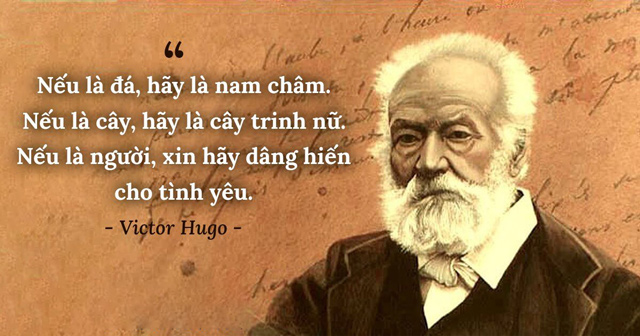 Câu nói ý nghĩa của đại văn hào Victor Hugo để hiểu về đời và người thâm sâu khôn cùng