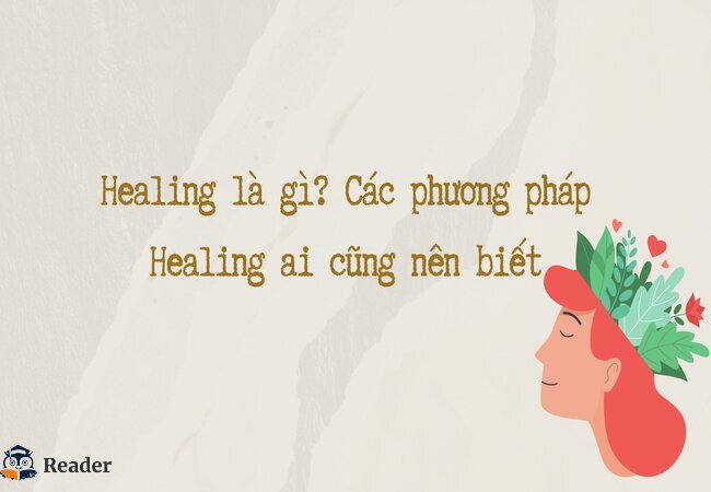 healing-la-gi-cac-phuong-phap-healing-ai-cung-nen-biet-1
