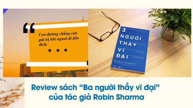 Review sách “Ba người thầy vĩ đại” của tác giả Robin Sharma