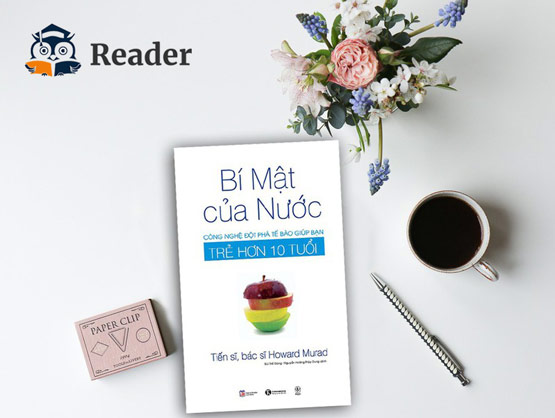 Bí mật của nước - Công nghệ đột phá tế bào giúp bạn trẻ hơn 10 tuổi