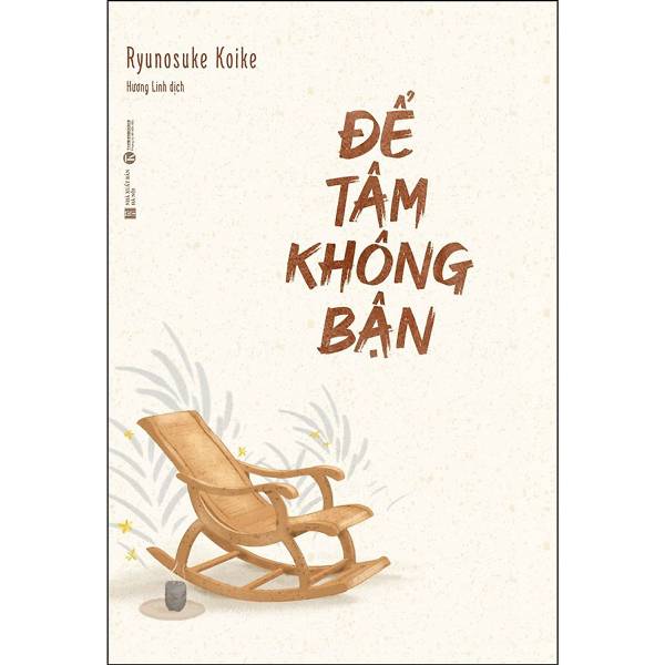 Review sách Để tâm không bận – Ryunosuke Koike