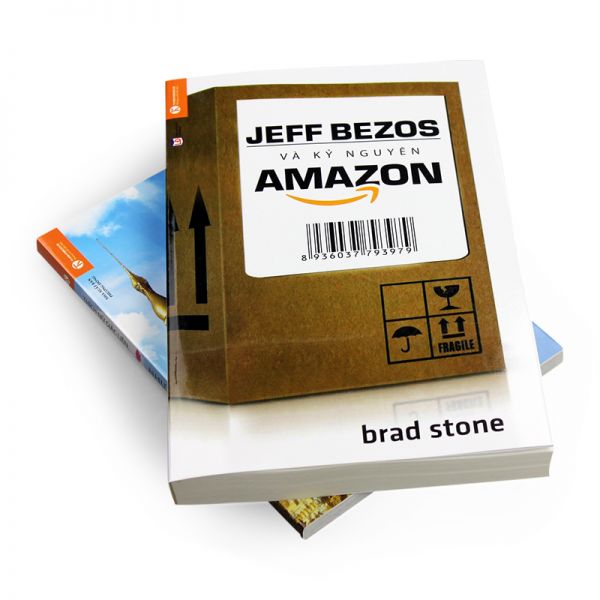 Jeff Bezos Và Kỷ Nguyên Amazon - Brad Stone