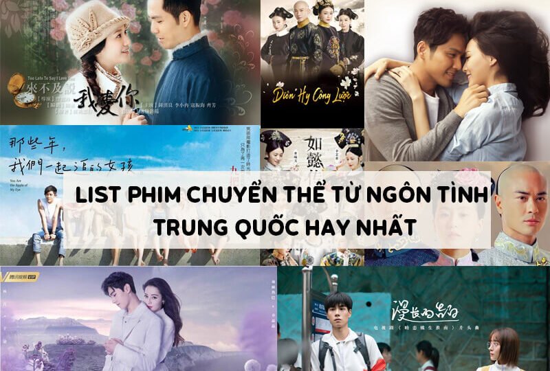 Cày ngày cày đêm với 30+ phim chuyển thể từ truyện ngôn tình