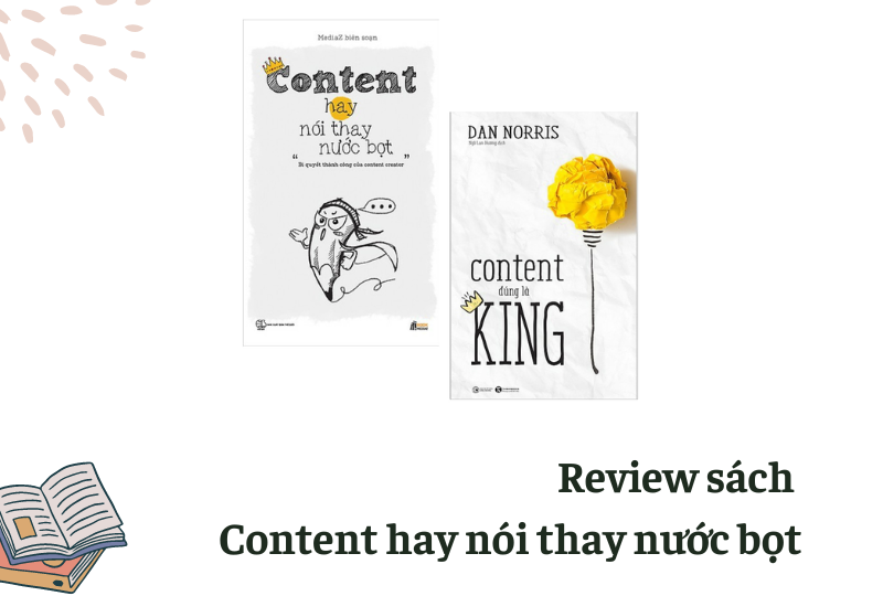 Review sách Content hay nói thay nước bọt – Có đáng mua?